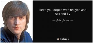 quote-keep-you-doped-with-religion-and-sex-and-tv-john-lennon-88-7-0769.jpg